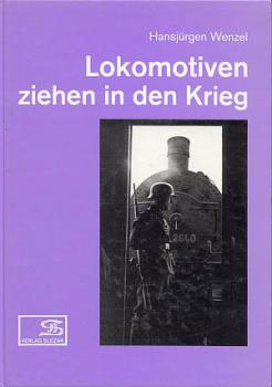 Lokomotiven ziehen in den Krieg