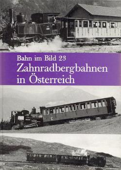 Zahnradbergbahnen in Österreich Bahn im Bild 23