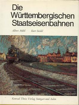 Die Württembergischen Staatseisenbahnen