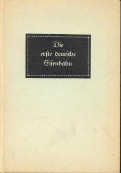 Die erste deutsche Eisenbahn