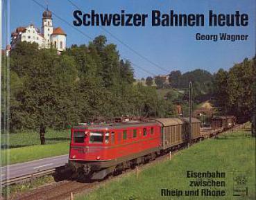 Schweizer Bahnen heute