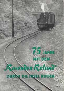 75 Jahre mit dem Rasenden Roland durch die Insel Rügen