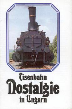 Eisenbahn Nostalgie in Ungarn