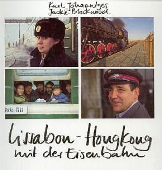 Lissabon - Hongkong mit der Eisenbahn