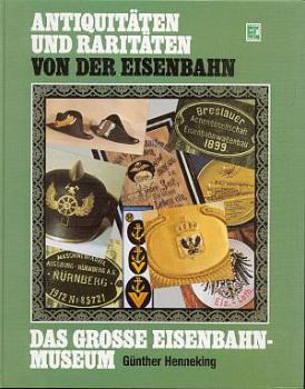Antiquitäten und Raritäten von der Eisenbahn