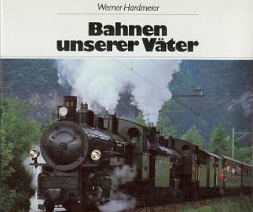 Bahnen unserer Väter