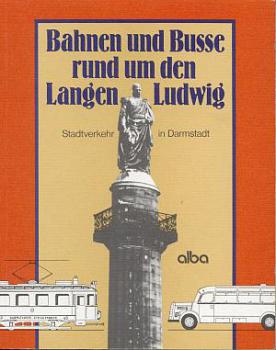 Bahnen und Busse rund um den langen Ludwig in Darmstadt