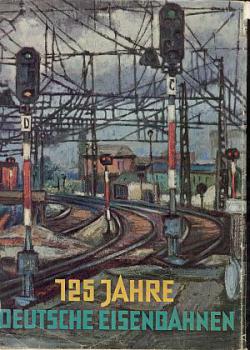 125 Jahre Deutsche Eisenbahnen