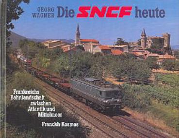 Die SNCF heute