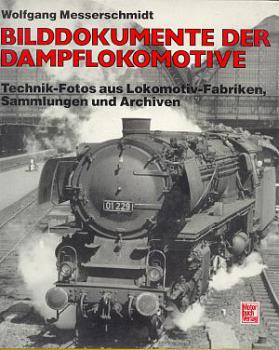 Bilddokumente der Dampflokomotive