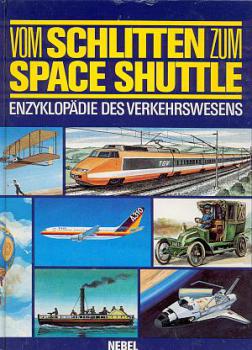 Vom Schlitten zum Space Shuttle