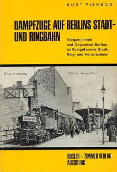 Dampfzüge auf Berlins Stadt- und Ringbahn