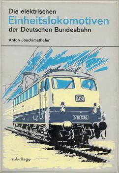 Die elektrischen Einheitslokomotiven der Deutschen Bundesbahn