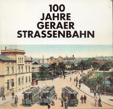 100 Jahre Geraer Strassenbahn