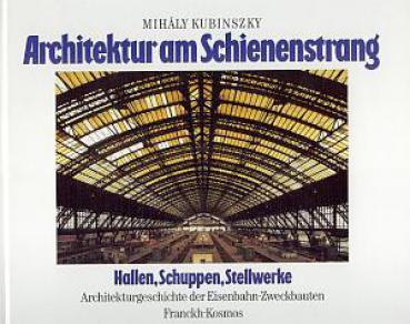 Architektur am Schienenstrang