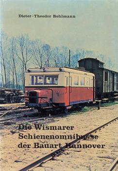 Die Wismarer Schienenomnibusse der Bauart Hannover