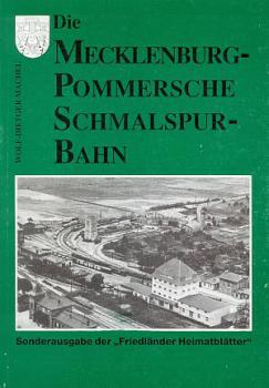 Die Mecklenburg - Pommersche Schmalspurbahn