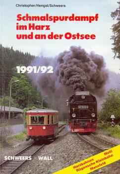 Schmalspurdampf im Harz und an der Ostsee 1991 / 1992