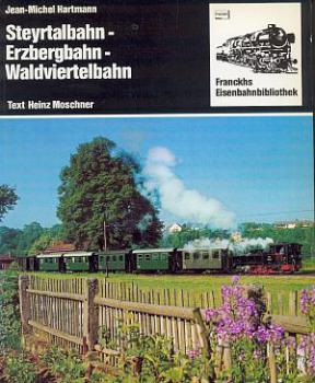Steyrtalbahn Erzbergbahn Waldviertelbahn