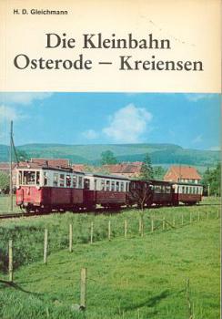 Die Kleinbahn Osterode Kreiensen