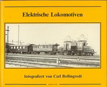 Elektrische Lokomotiven fotografiert von Carl Bellingrodt