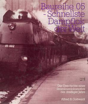 Baureihe 05 Schnellste Dampflok der Welt