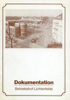 Dokumentation Betriebshof Lichterfelde