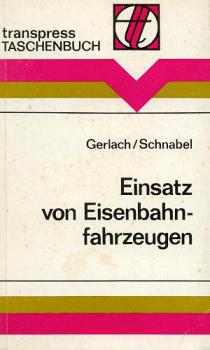 Taschenbuch Einsatz von Eisenbahnfahrzeugen