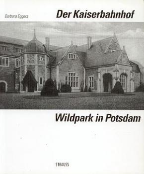 Der Kaiserbahnhof Wildpark in Potsdam