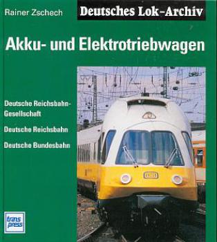 Deutsches Lok Archiv Akku und Elektrotriebwagen