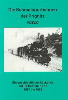 Die Schmalspurbahnen der Prignitz Pollo