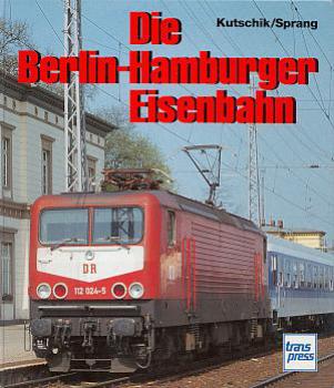 Die Berlin Hamburger Eisenbahn