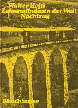 Zahnradbahnen der Welt Nachtrag