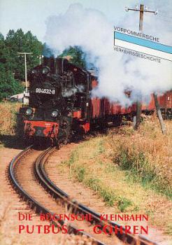 Die Rügensche Kleinbahn Putbus - Göhren