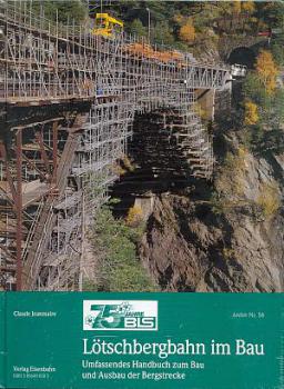 75 Jahre BLS Lötschbergbahn im Bau