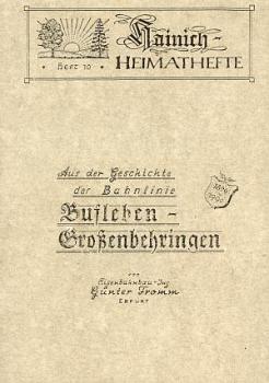 Aus der Geschichte der Bahnlinie Bufleben Großenbehringen
