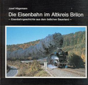 Die Eisenbahn im Altkreis Brilon