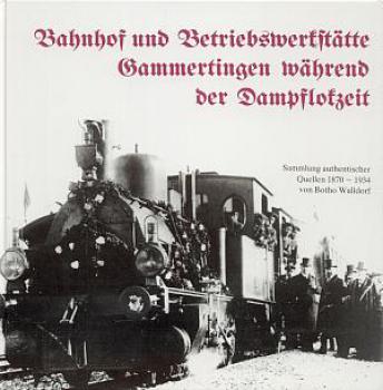 Bahnhof und Betriebswerkstätte Gammertingen während der Dampflokzeit