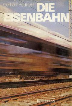 Die Eisenbahn, fahren und leiten
