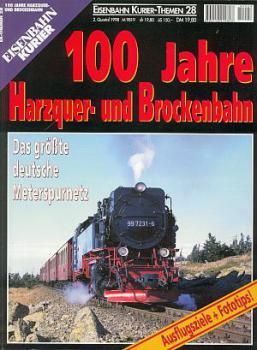 100 Jahre Harzquer- und Brockenbahn