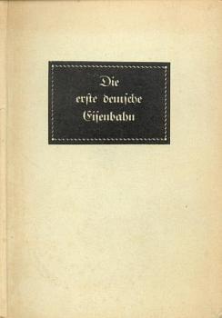 Die erste deutsche Eisenbahn