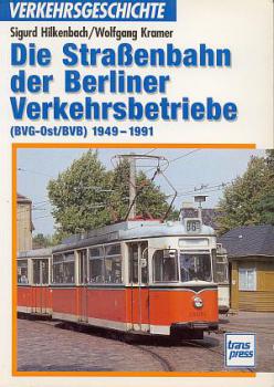 Die Straßenbahn der Berliner Verkehrsbetriebe