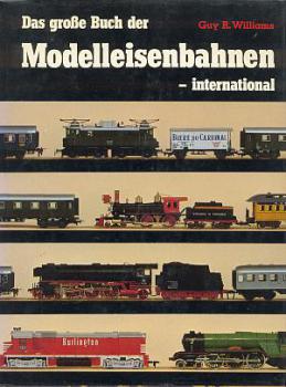 Das große Buch der Modelleisenbahnen international