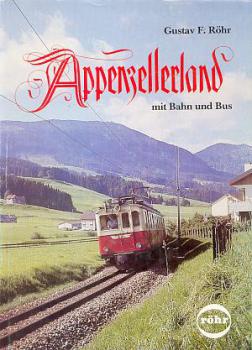 Appenzellerland mit Bahn und Bus