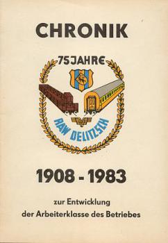 Chronik 75 Jahre RAW Delitzsch 1908 - 1983