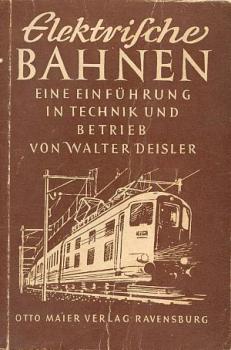 Elektrische Bahnen Technik und Betrieb