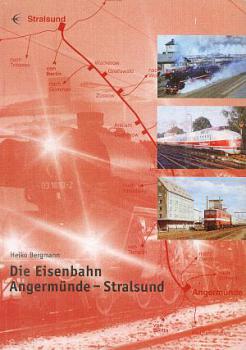 Die Eisenbahn Angermünde Stralsund