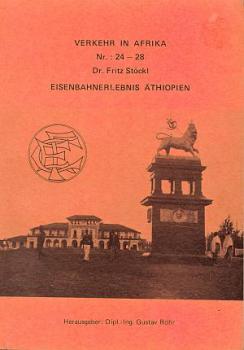 Verkehr in Afrika Eisenbahnerlebnis Äthiopien