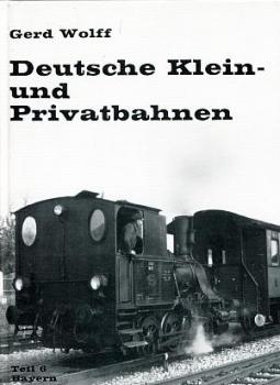 Deutsche Klein- und Privatbahnen Teil 6 Bayern