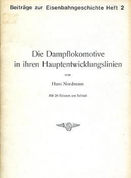 Die Dampflok in ihren Hauptentwicklungslinien, reprint